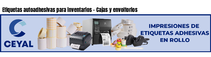 Etiquetas autoadhesivas para inventarios - Cajas y envoltorios
