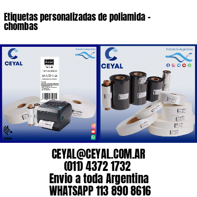 Etiquetas personalizadas de poliamida – chombas