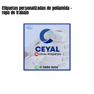 Etiquetas personalizadas de poliamida - ropa de trabajo