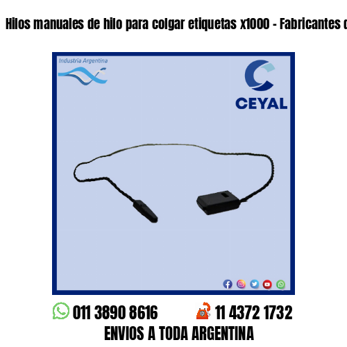 Hilos manuales de hilo para colgar etiquetas x1000 – Fabricantes de indumentaria