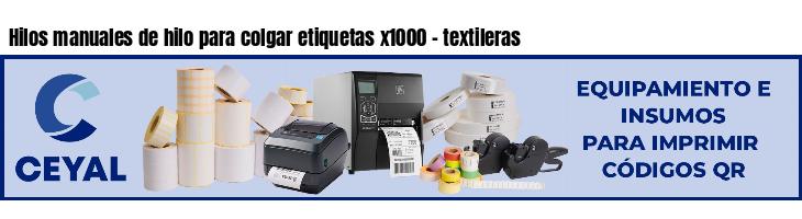 Hilos manuales de hilo para colgar etiquetas x1000 - textileras
