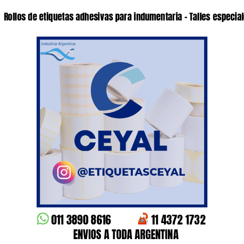Rollos de etiquetas adhesivas para indumentaria - Talles especiales