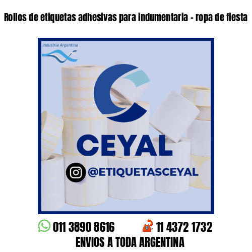 Rollos de etiquetas adhesivas para indumentaria - ropa de fiesta