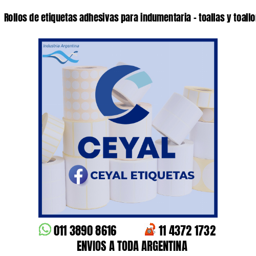 Rollos de etiquetas adhesivas para indumentaria - toallas y toallones