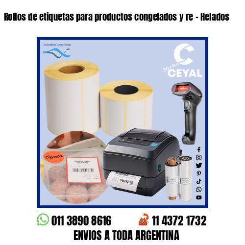 Rollos de etiquetas para productos congelados y re – Helados