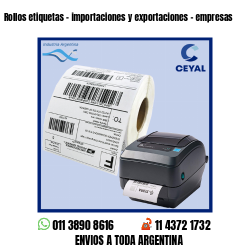 Rollos etiquetas – importaciones y exportaciones – empresas