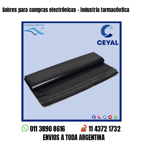 Sobres para compras electrónicas – industria farmacéutica