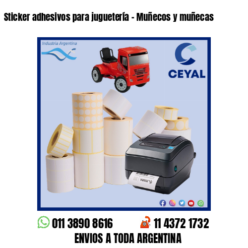 Sticker adhesivos para juguetería – Muñecos y muñecas