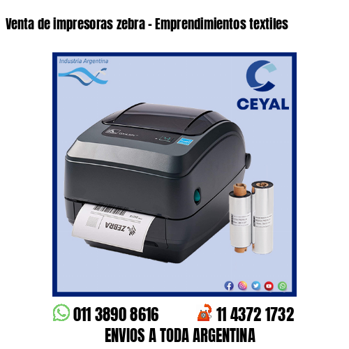 Venta de impresoras zebra – Emprendimientos textiles
