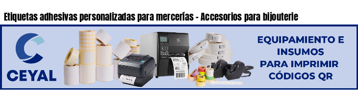 Etiquetas adhesivas personalizadas para mercerías - Accesorios para bijouterie