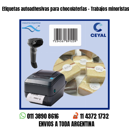 Etiquetas autoadhesivas para chocolaterías – Trabajos minoristas y mayoristas
