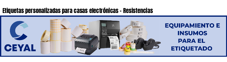 Etiquetas personalizadas para casas electrónicas - Resistencias