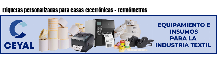 Etiquetas personalizadas para casas electrónicas - Termómetros