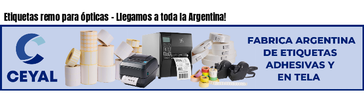 Etiquetas remo para ópticas - Llegamos a toda la Argentina!
