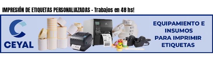 IMPRESIÓN DE ETIQUETAS PERSONALIAZADAS - Trabajos en 48 hs!