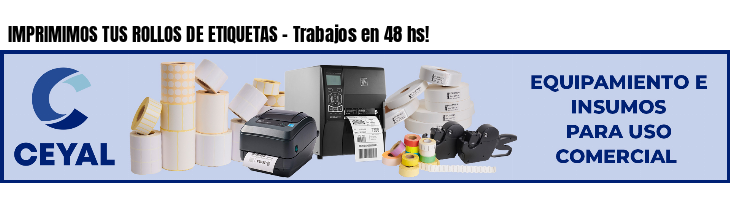 IMPRIMIMOS TUS ROLLOS DE ETIQUETAS - Trabajos en 48 hs!