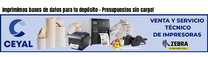 Imprimimos bases de datos para tu depósito - Presupuestos sin cargo!
