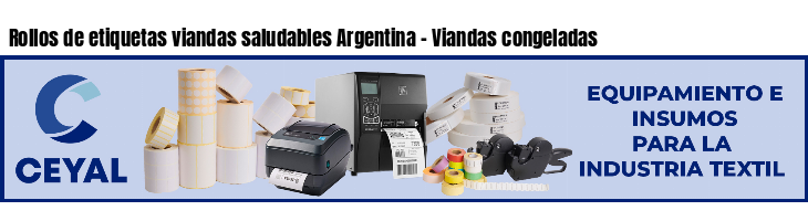 Rollos de etiquetas viandas saludables Argentina - Viandas congeladas