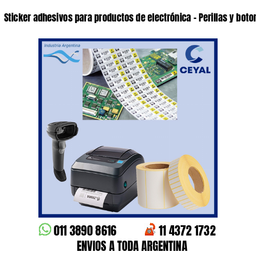 Sticker adhesivos para productos de electrónica – Perillas y botoneras
