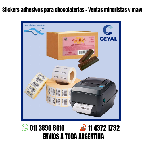 Stickers adhesivos para chocolaterías - Ventas minoristas y mayoristas