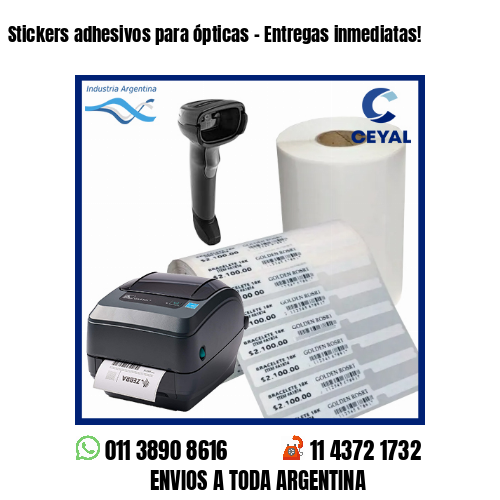 Stickers adhesivos para ópticas – Entregas inmediatas!