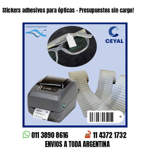 Stickers adhesivos para ópticas - Presupuestos sin cargo!