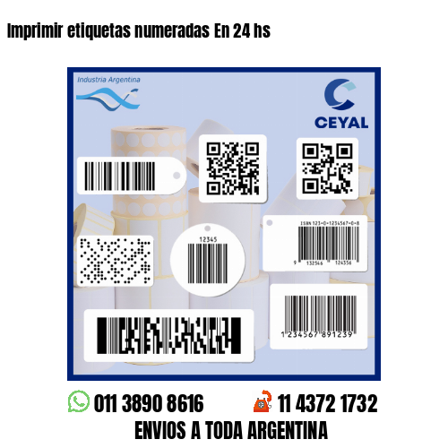 Imprimir etiquetas numeradas En 24 hs