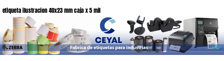 etiqueta ilustracion 40x23 mm caja x 5 mil