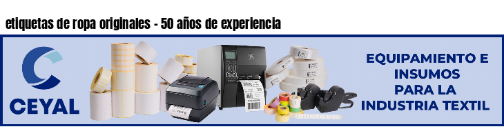 etiquetas de ropa originales - 50 años de experiencia