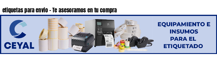 etiquetas para envio - Te asesoramos en tu compra