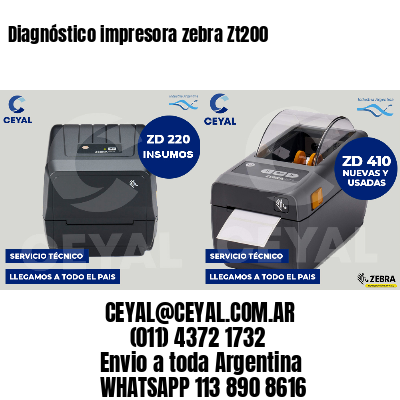 Diagnóstico impresora zebra Zt200