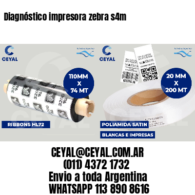 Diagnóstico impresora zebra s4m