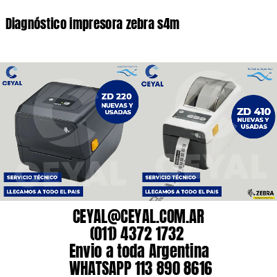 Diagnóstico impresora zebra s4m