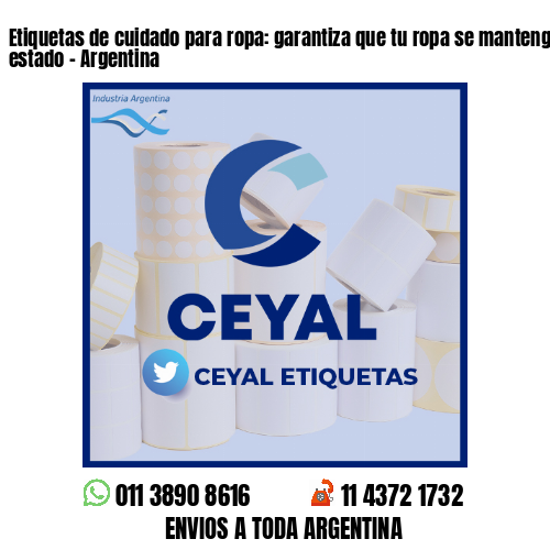 Etiquetas de cuidado para ropa: garantiza que tu ropa se mantenga en perfecto estado - Argentina