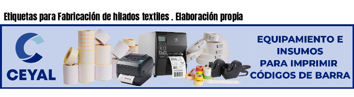 Etiquetas para Fabricación de hilados textiles . Elaboración propia