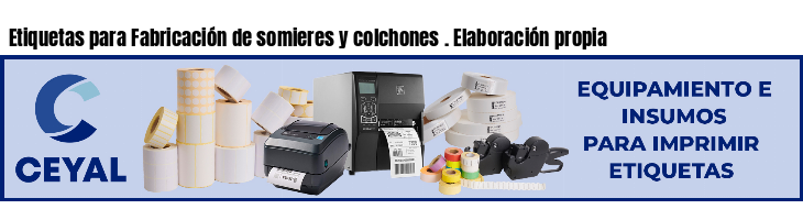 Etiquetas para Fabricación de somieres y colchones . Elaboración propia