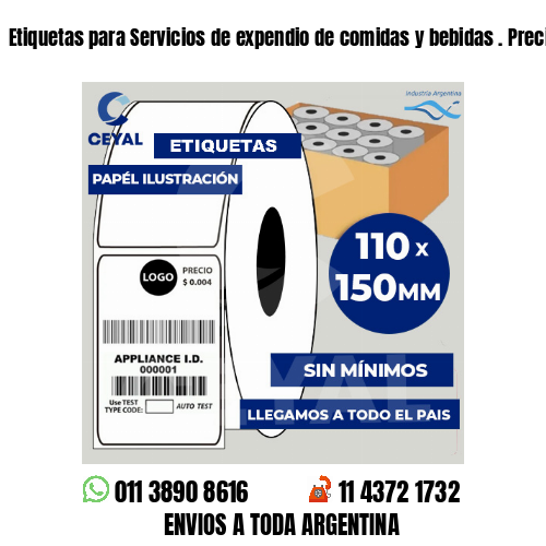 Etiquetas para Servicios de expendio de comidas y bebidas . Precios a medida