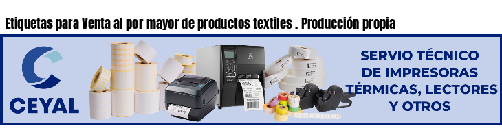 Etiquetas para Venta al por mayor de productos textiles . Producción propia