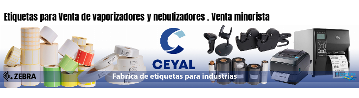 Etiquetas para Venta de vaporizadores y nebulizadores . Venta minorista