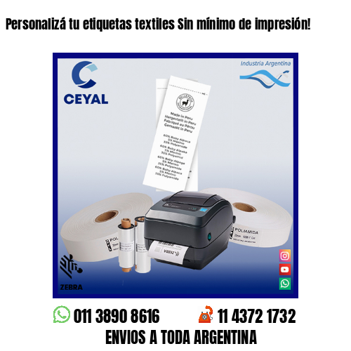 Personalizá tu etiquetas textiles Sin mínimo de impresión!