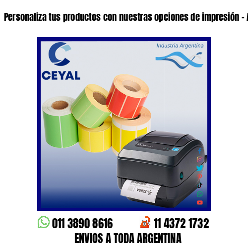 Personaliza tus productos con nuestras opciones de impresión – Argentina