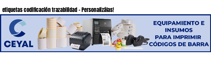 etiquetas codificación trazabilidad - Personalizálas!