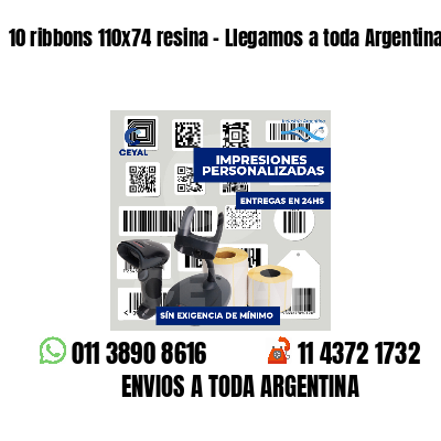 10 ribbons 110x74 resina - Llegamos a toda Argentina