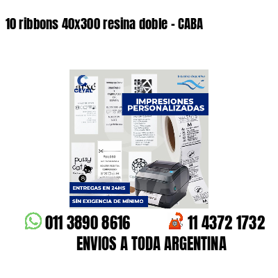 10 ribbons 40x300 resina doble - CABA