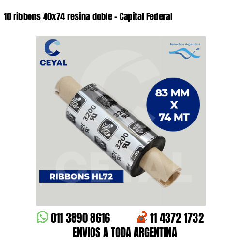 10 ribbons 40×74 resina doble – Capital Federal