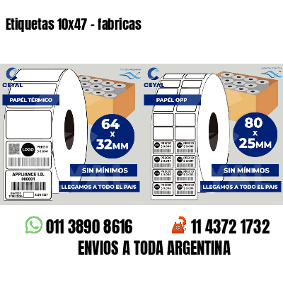 Etiquetas 10x47 - fabricas