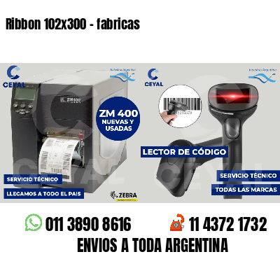 Ribbon 102x300 - fabricas