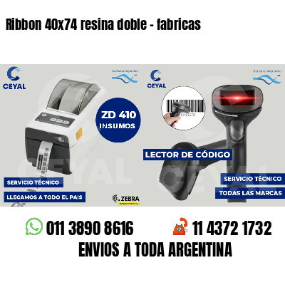 Ribbon 40x74 resina doble - fabricas
