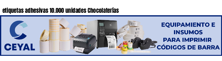 etiquetas adhesivas 10.000 unidades Chocolaterías
