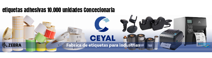 etiquetas adhesivas 10.000 unidades Concecionaria